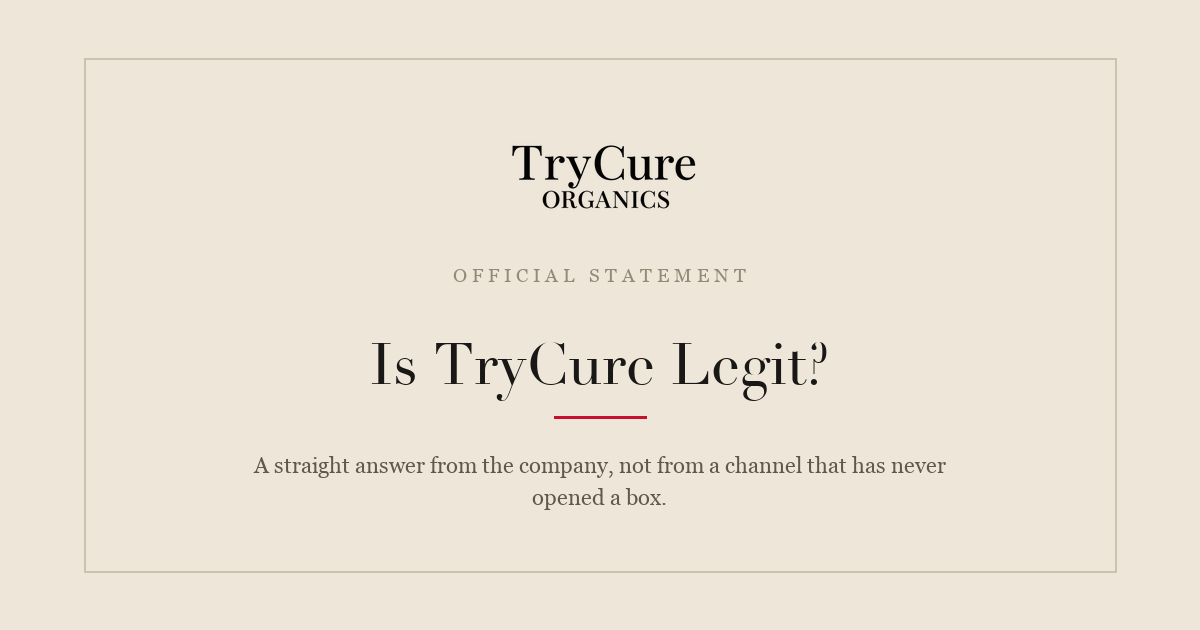 Is TryCure legit? An official answer from TryCure Organics