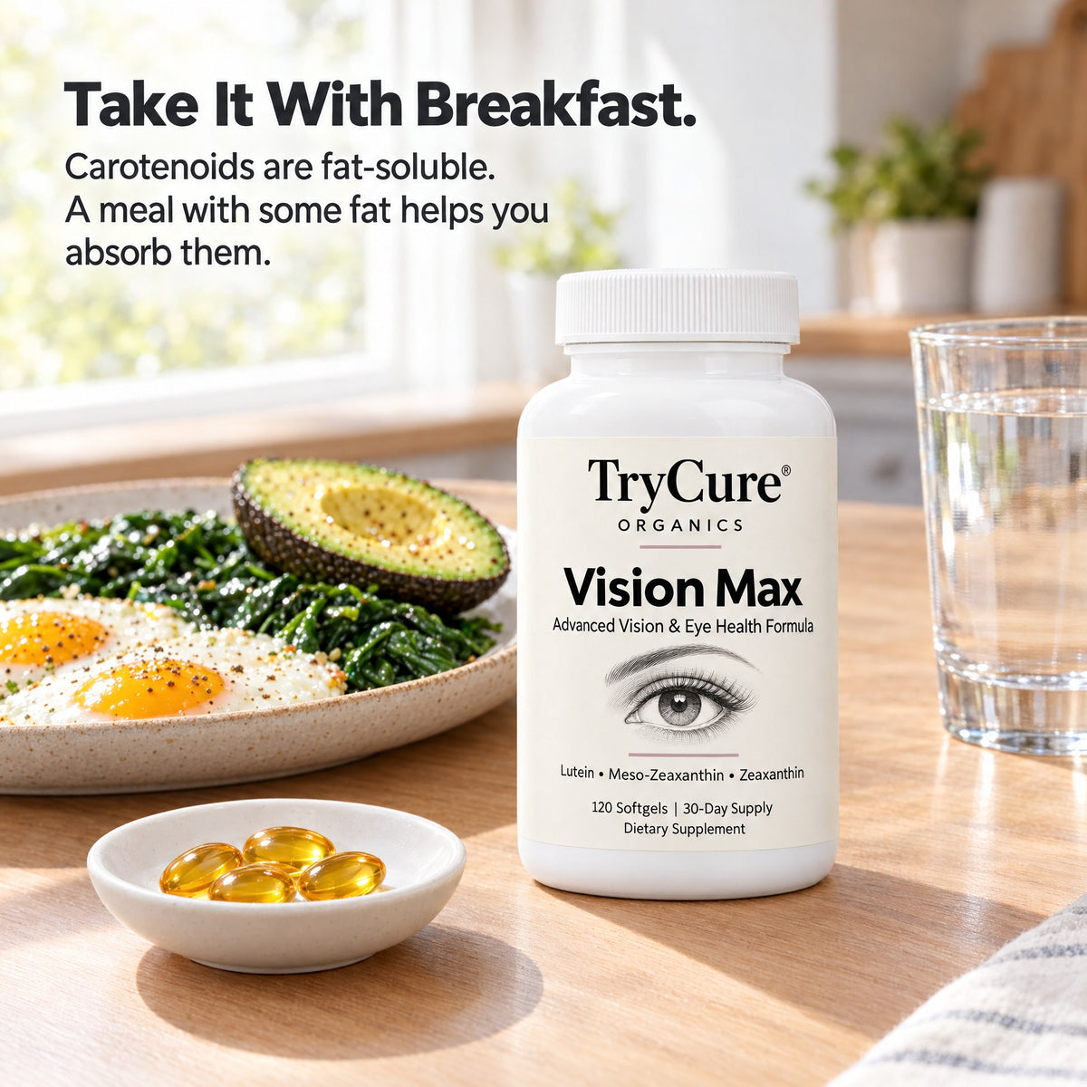 Vision Max softgels taken with breakfast